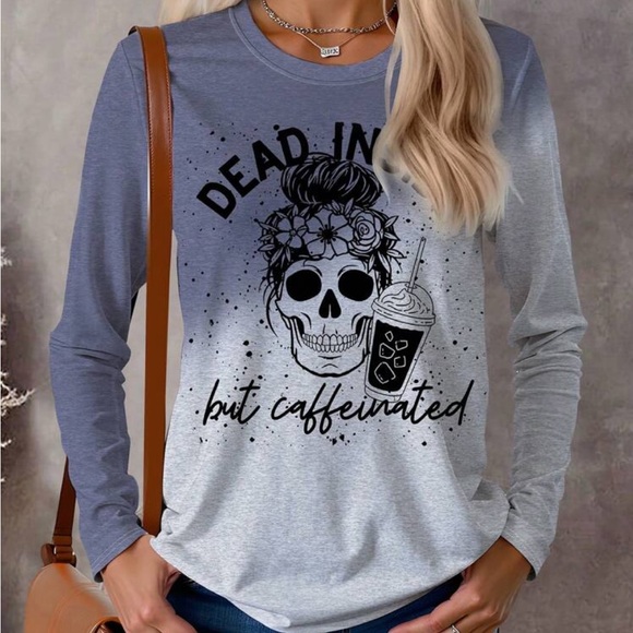 Dead Inside But Caffeinated Long Sleeve Top NEW 🏷️ - Picture 1 of 4